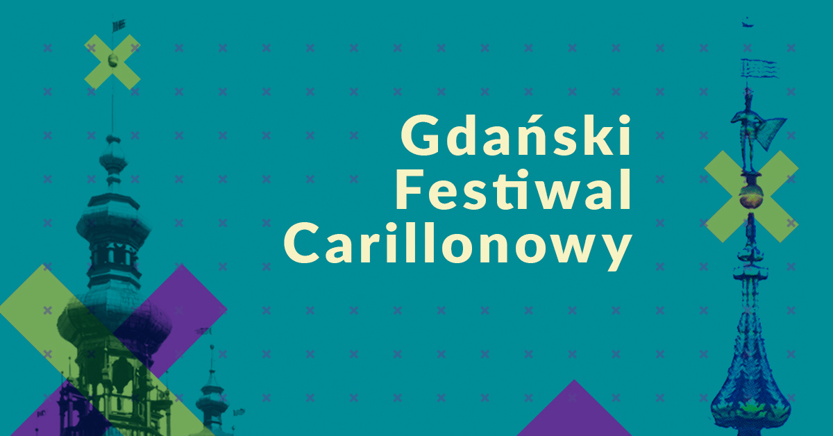 Grafika promująca Gdański Festiwal Carillonowy. Fragmenty wieży kościoła św. Katarzyny i Ratusza Głównomiejskiego w Gdańsku